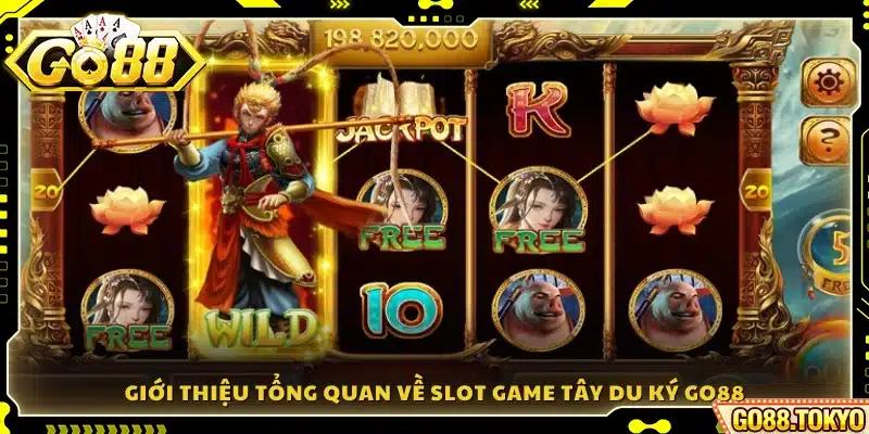 Khái quát chung về trò slot Tây Du Ký Go88 